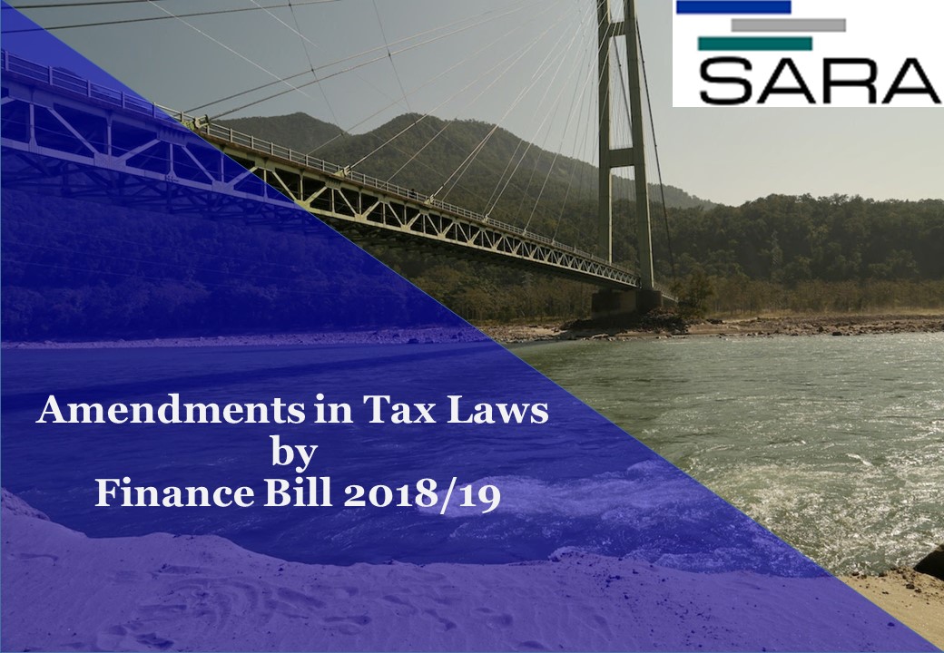 Amendments in Tax Laws by Finance Bill 2018/19